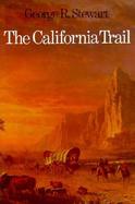 The California Trail: An Epic with Many Heroes cover