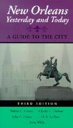 New Orleans Yesterday and Today A Guide to the City cover