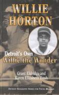 Willie Horton Detroits Won Willie the Wonder cover