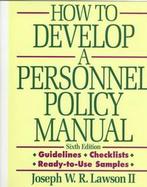 How to Develop a Personnel Policy Manual cover