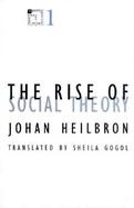 The Rise of Social Theory cover