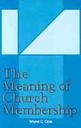 The Meaning of Church Membership cover