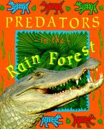 Predators in the Rain Forest cover