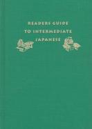 Readers Guide to Intermediate Japanese A Quick Reference to Written Expressions cover