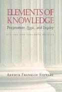 Elements of Knowledge Pragmatism, Logic, and Inquiry cover