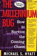 The Millennium Bug How to Survive the Coming Chaos cover