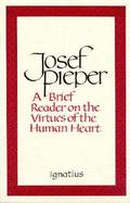 A Brief Reader on the Virtues of the Human Heart cover