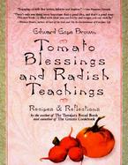 Tomato Blessings and Radish Teachings: Recipes and Reflections cover