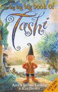 The Big Big Big Book of Tashi Tashi/Tashi and the Giants/Tashi and the Ghosts/Tashi and the Genie/Tashi and the Baba Yaga/Tashi and the Demons/Tashi a cover