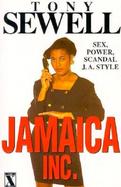 The X Press Presents Tony Sewell's Jamaica Inc. cover