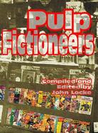 Pulp Fictioneers Adventures in the Storytelling Business cover