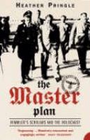 The Master Plan: Himmler's Scholars and the Holocaust cover