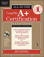 Comptia A+ Certification All-in-one Exam Guide, Exams 220-701 & 220-702 cover