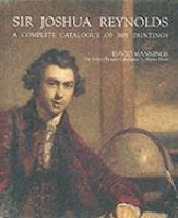Sir Joshua Reynolds A Complete Catalogue of His Paintings cover