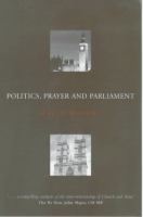 Politics, Prayer, and Parliament cover