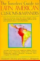 The Travelers' Guide to Latin American Customs and Manners cover