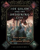 Joe Golem and the Drowning City : An Illustrated Novel cover