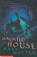 Haunted House (Mary Hooper's Haunted) cover