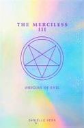 The Merciless III : Origins of Evil cover