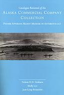 Catalogue Raisonne of the Alaska Commercial Company Collection cover