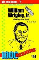 William Wrigley, Jr Chewing Gum Giant cover