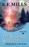 The Accidental Sorcerer (Rogue Agent) cover