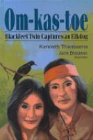 Om-Kas-Toe Blackfeet Twin Captures an Elkdog cover