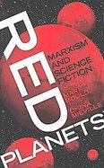 Red Planets Marxism and Science Fiction cover