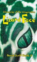 Chronicles of the Imagination: Lizard Face (Chronicles of the Imagination) cover
