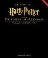 Harry Potter and the Prisoner of Azkaban: the Illustrated, Collector's Edition cover