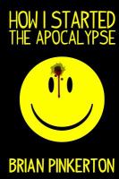 How I Started the Apocalypse cover