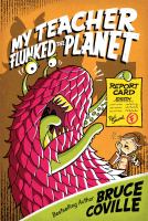 My Teacher Flunked the Planet cover