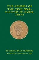 The Genesis of the Civil War: The Story of Sumter, 1860-1861 cover