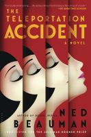 The Teleportation Accident : A Novel cover