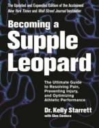Becoming a Supple Leopard 2nd Edition: The Ultimate Guide to Resolving Pain, Preventing Injury, and Optimizing Athletic Performance cover