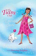 Princess Rachel and the Dancing Dolphin (Tiara Club) cover