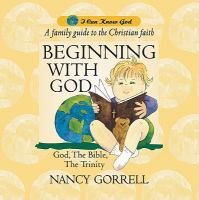 Beginning with God: A Family Guide to the Christian Faith cover