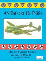 An Escort of P-38s: The 1st Fighter Group in WW II cover