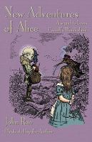 New Adventures of Alice : A Sequel to Lewis Carroll's Wonderland cover