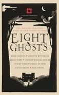 Eight Ghosts : The English Heritage Book of New Ghost Stories cover