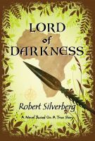 Lord of Darkness : A Novel Based on a True Story cover