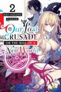 Our Last Crusade or the Rise of a New World, Vol. 2 (light Novel) cover