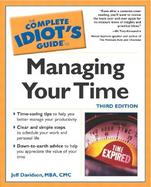 The Complete Idiot's Guide to Managing Your Time cover