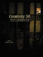 Creativity 30 Bright Ideas in Advertising and Design from 40 Countries Around the World cover