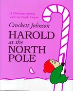 Harold at the North Pole A Christmas Journey with the Purple Crayon cover