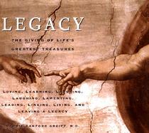 Legacy: The Giving of Life's Greatest Treasures cover
