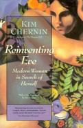 Reinventing Eve: Modern Woman in Search of Herself cover