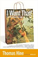 I Want That How We All Became Shoppers cover