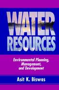 Water Resources Environmental Planning, Management, and Development cover