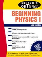 Schaum's Outline of Beginning Physics I: Mechanics and Heat cover